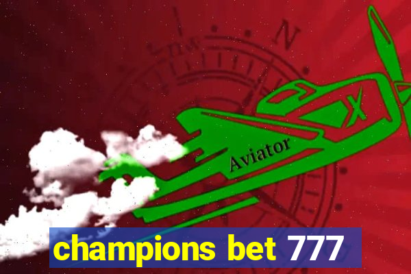 champions bet 777